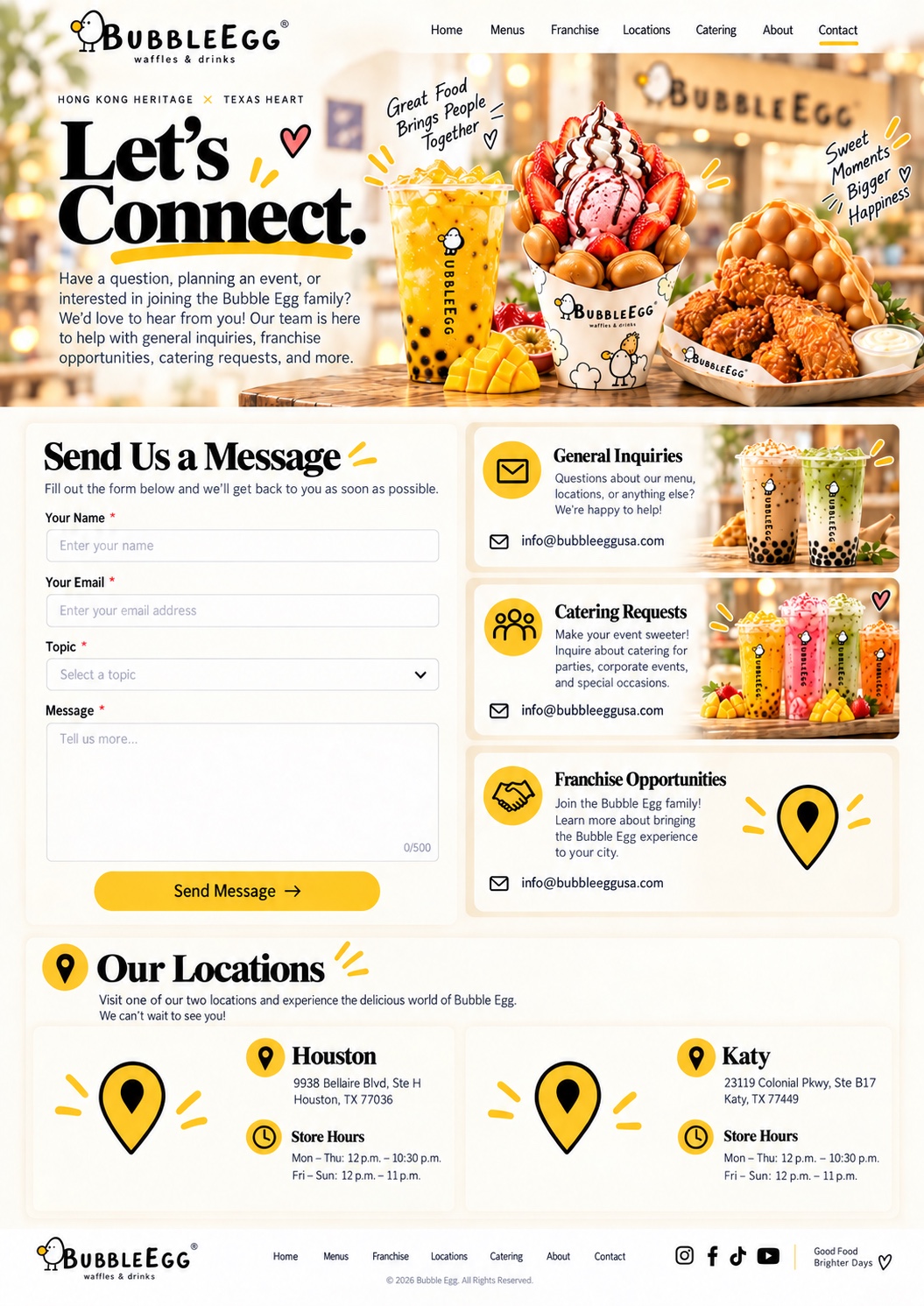 Let’s Connect. Questions, catering requests, or franchise opportunities? We’d love to hear from you.